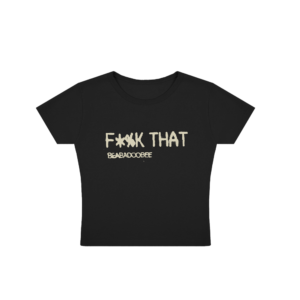 F*%k That Baby Tee